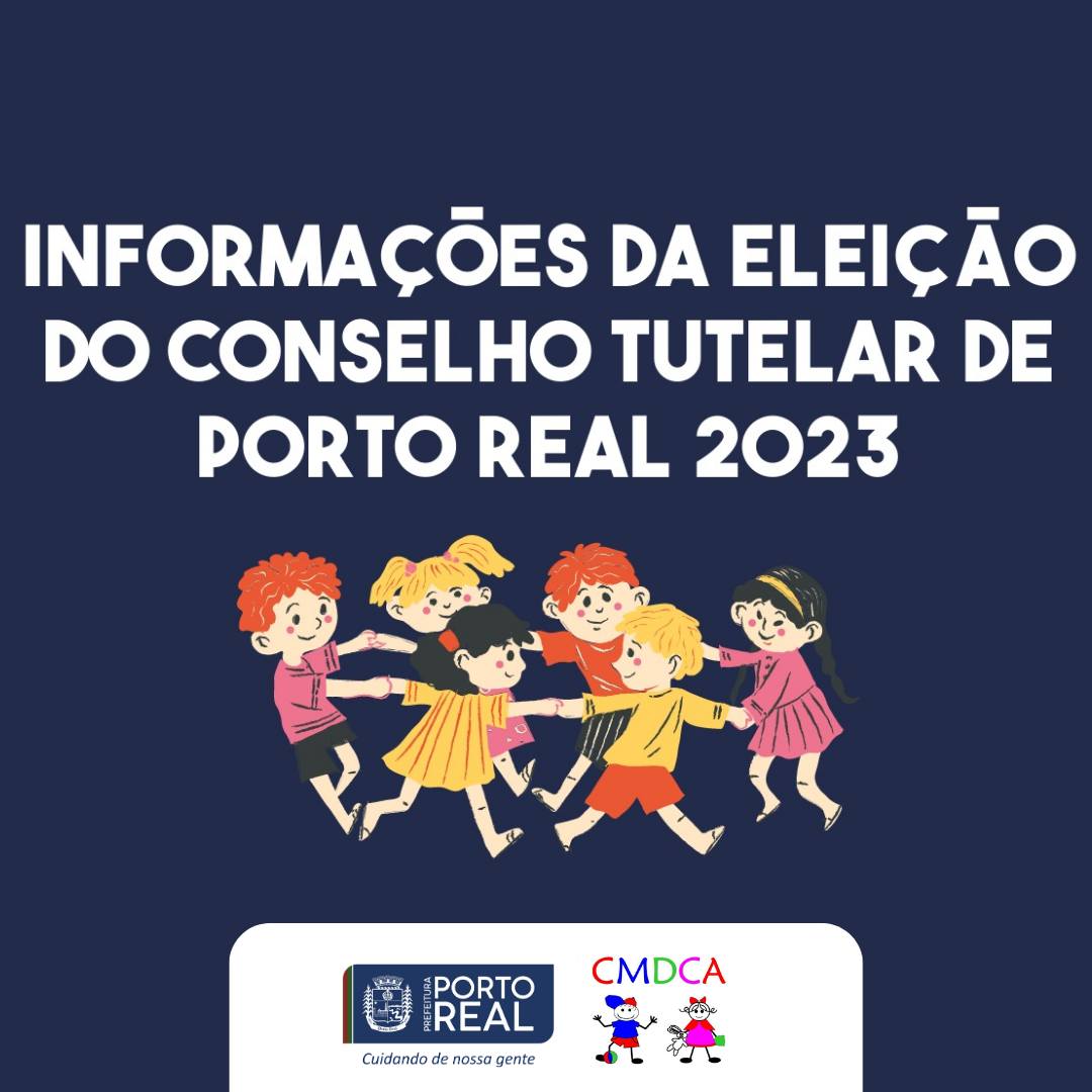 Informações da eleição do Conselho Tutelar de Porto Real - 2023 