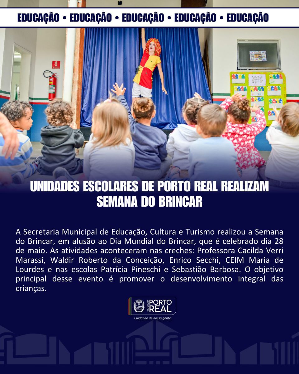 Unidades Escolares de Porto Real realizam Semana do Brincar