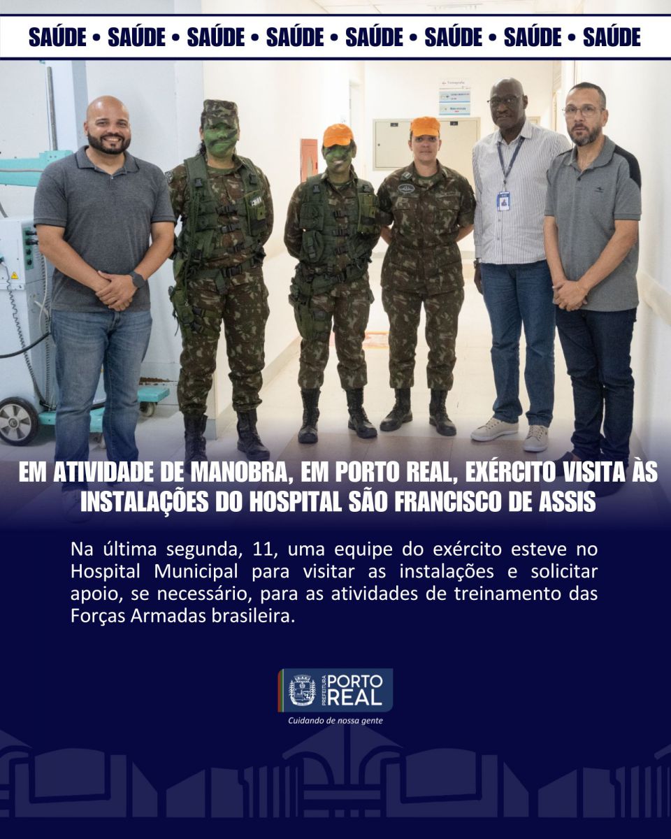 Em atividade de manobra, em Porto Real, exército visita às instalações do Hospital São Francisco de Assis