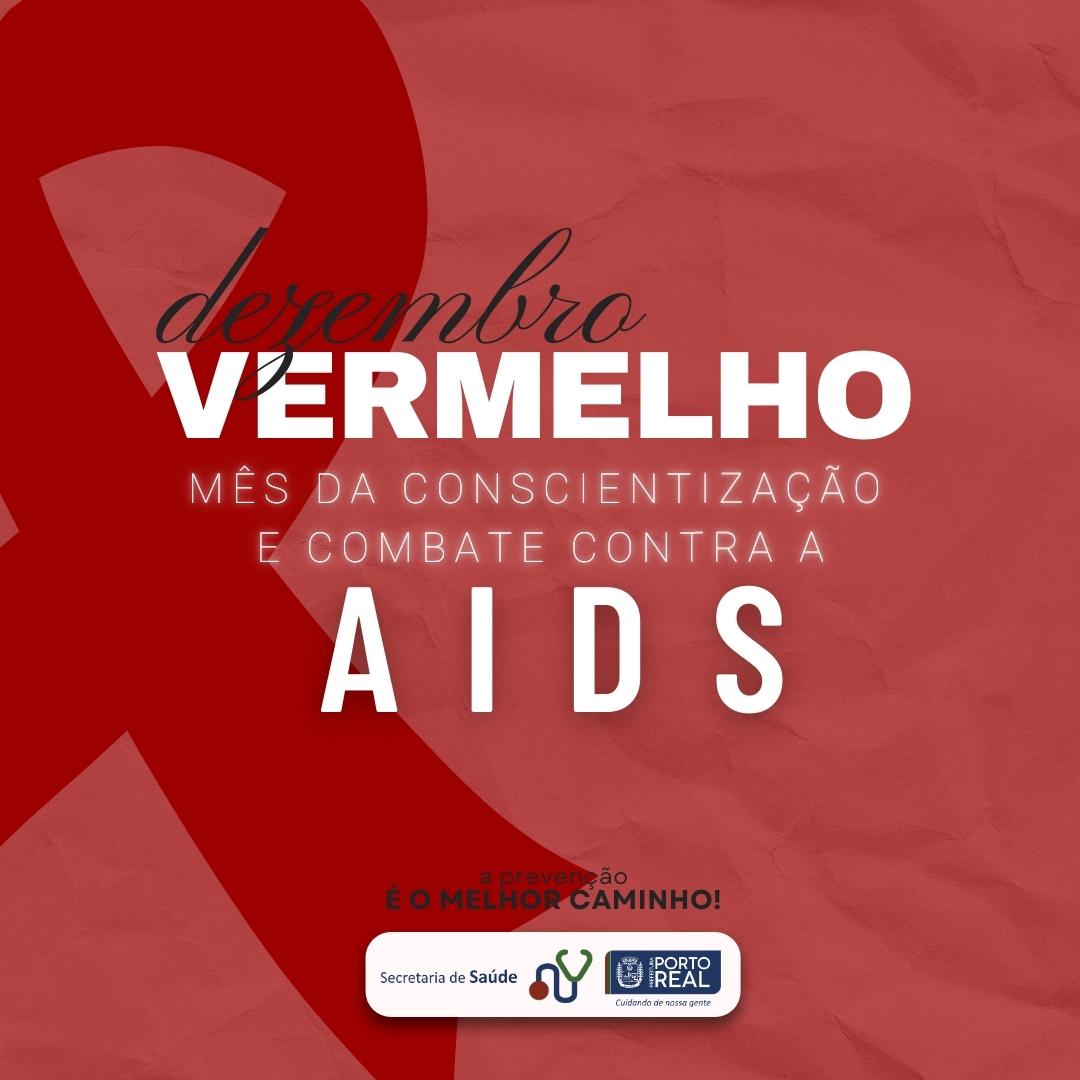 Dezembro Vermelho mês de conscientização de combate contra a AIDS