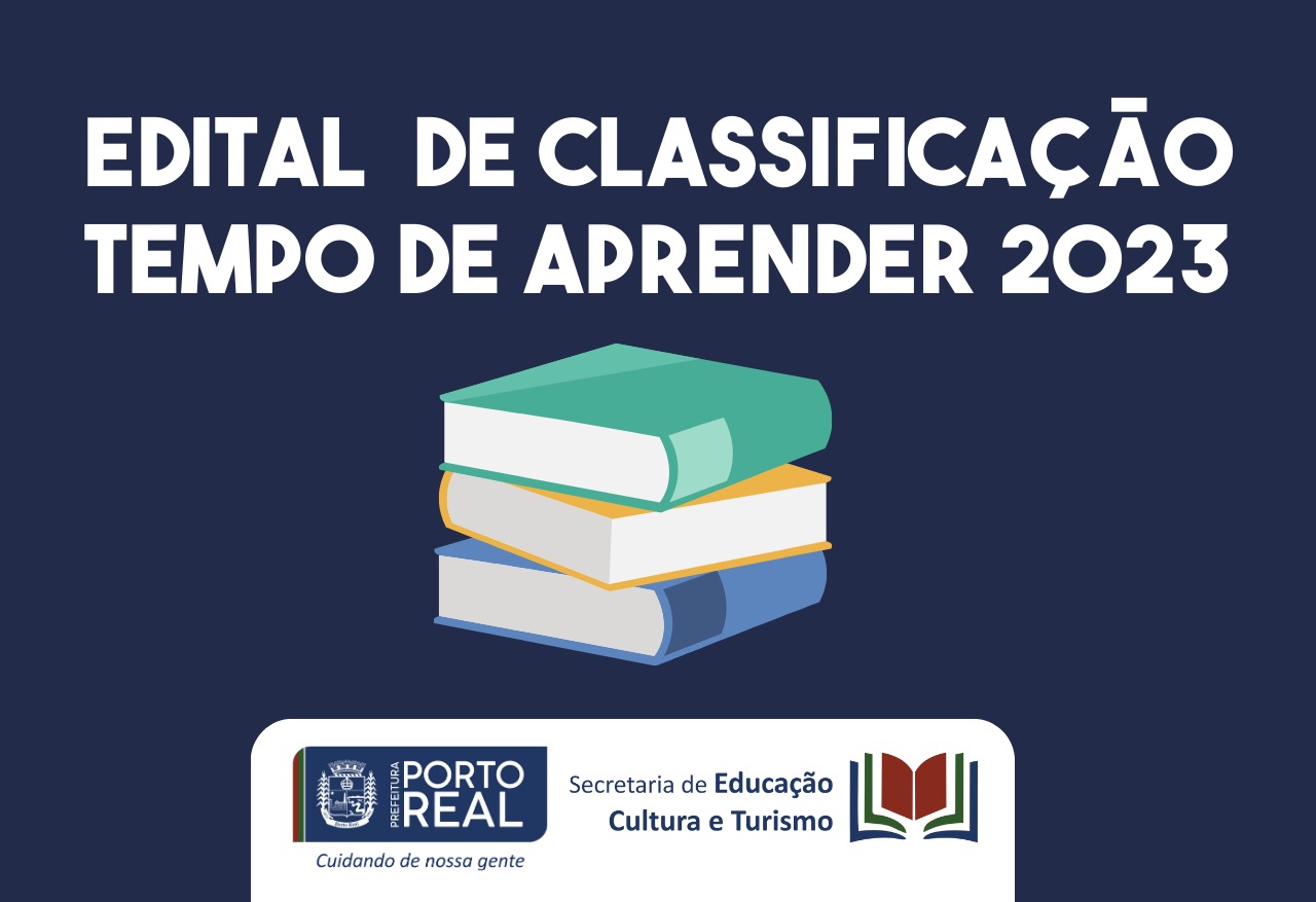 EDITAL DE CLASSIFICAÇÃO DO PROCESSO SELETIVO TEMPO DE APRENDER - 2023