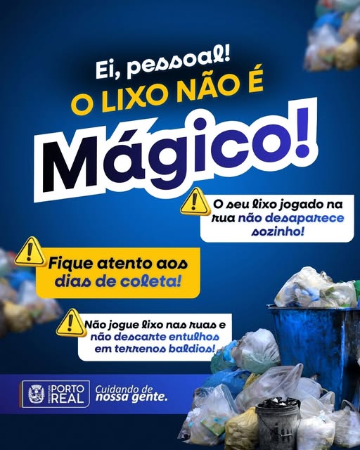  O lixo não é mágico e não desaparece sozinho!