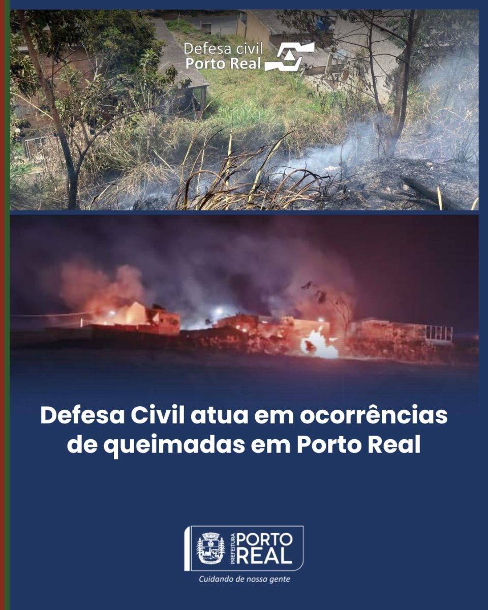 Defesa Civil atua em ocorrências de queimadas em Porto Real