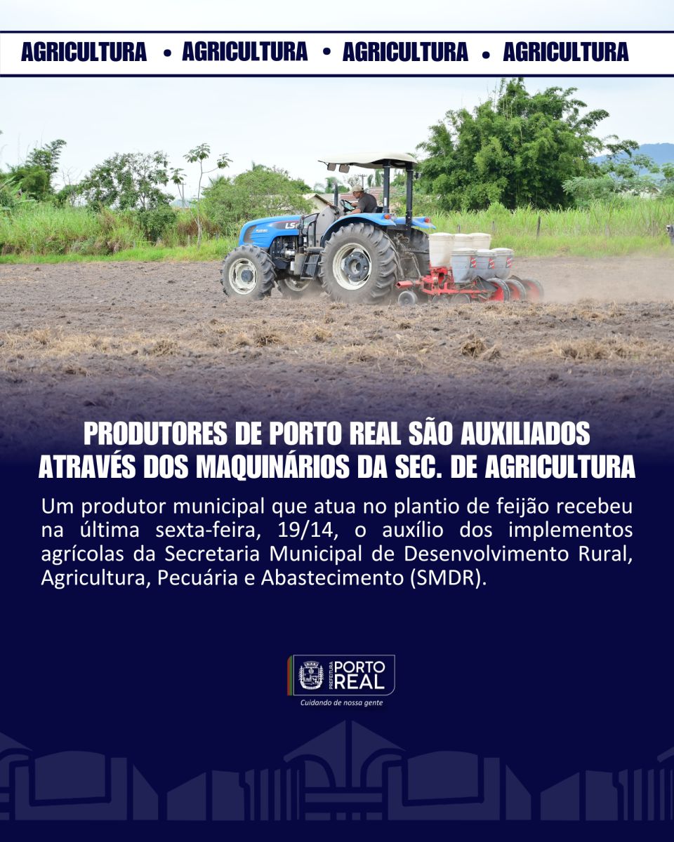 Produtores de Porto Real são auxiliados através dos maquinários da Sec. de Agricultura